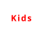 Kids